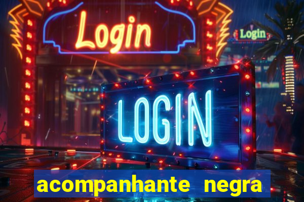 acompanhante negra sao paulo